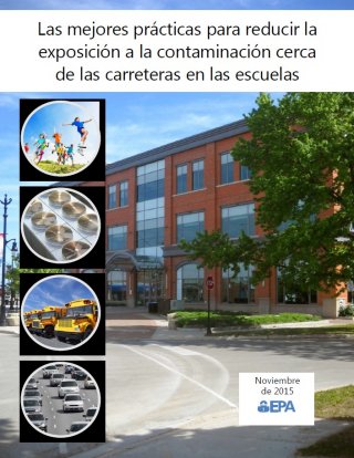 Portada de las Mejores Prácticas para Reducir la Exposición a la Contaminación del Aire en Cercanías a las Escuelas (Español)